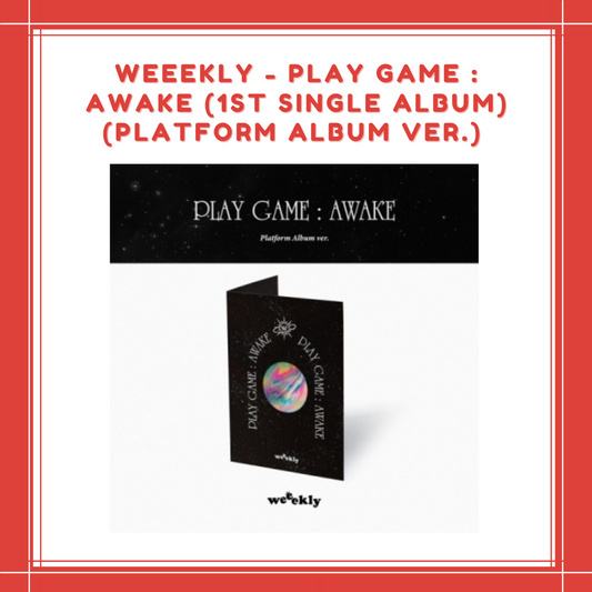 [PREORDER] WEEEKLY - PLAY GAME : AWAKE (1ST SINGLE ALBUM) (PLATFORM ALBUM VER.)