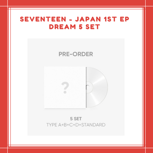 [PREORDER] SEVENTEEN - JAPAN 1ST EP DREAM 5 SET