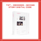 [PREORDER ] TXT - MEMORIES : SECOND STORY DIGITAL CODE