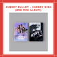 [PREORDER] CHERRY BULLET - SIGNED ALBUM CHERRY WISH (2ND MINI ALBUM) RANDOM VER