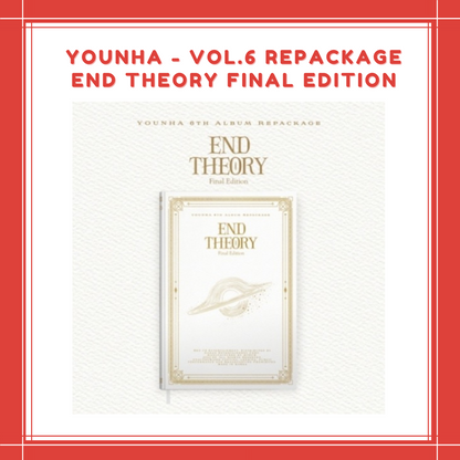 [PREORDER] YOUNHA - VOL.6 REPACKAGE [END THEORY FINAL EDITION