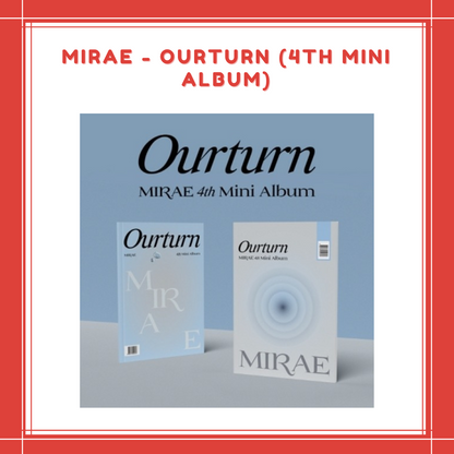 [PREORDER] MIRAE - OURTURN (4TH MINI ALBUM)