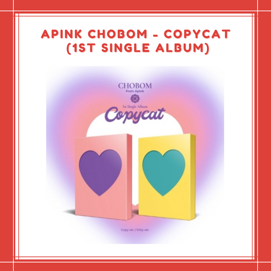 [PREORDER] APINK CHOBOM - COPYCAT (1ST SINGLE ALBUM)