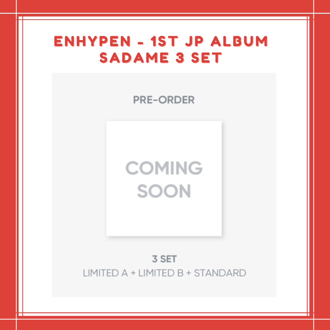 [PREORDER] ENHYPEN - 1ST JP ALBUM SADAME 3 SET