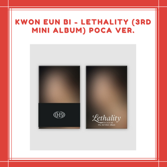 [PREORDER] KWON EUN BI - LETHALITY (3RD MINI ALBUM) POCA VER.