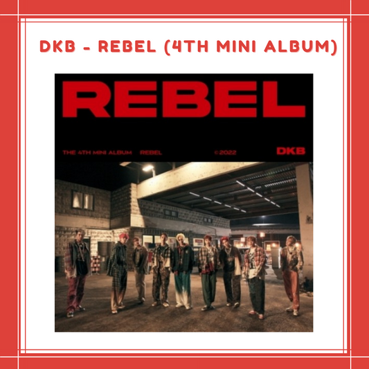 [PREORDER]  DKB - REBEL (4TH MINI ALBUM)
