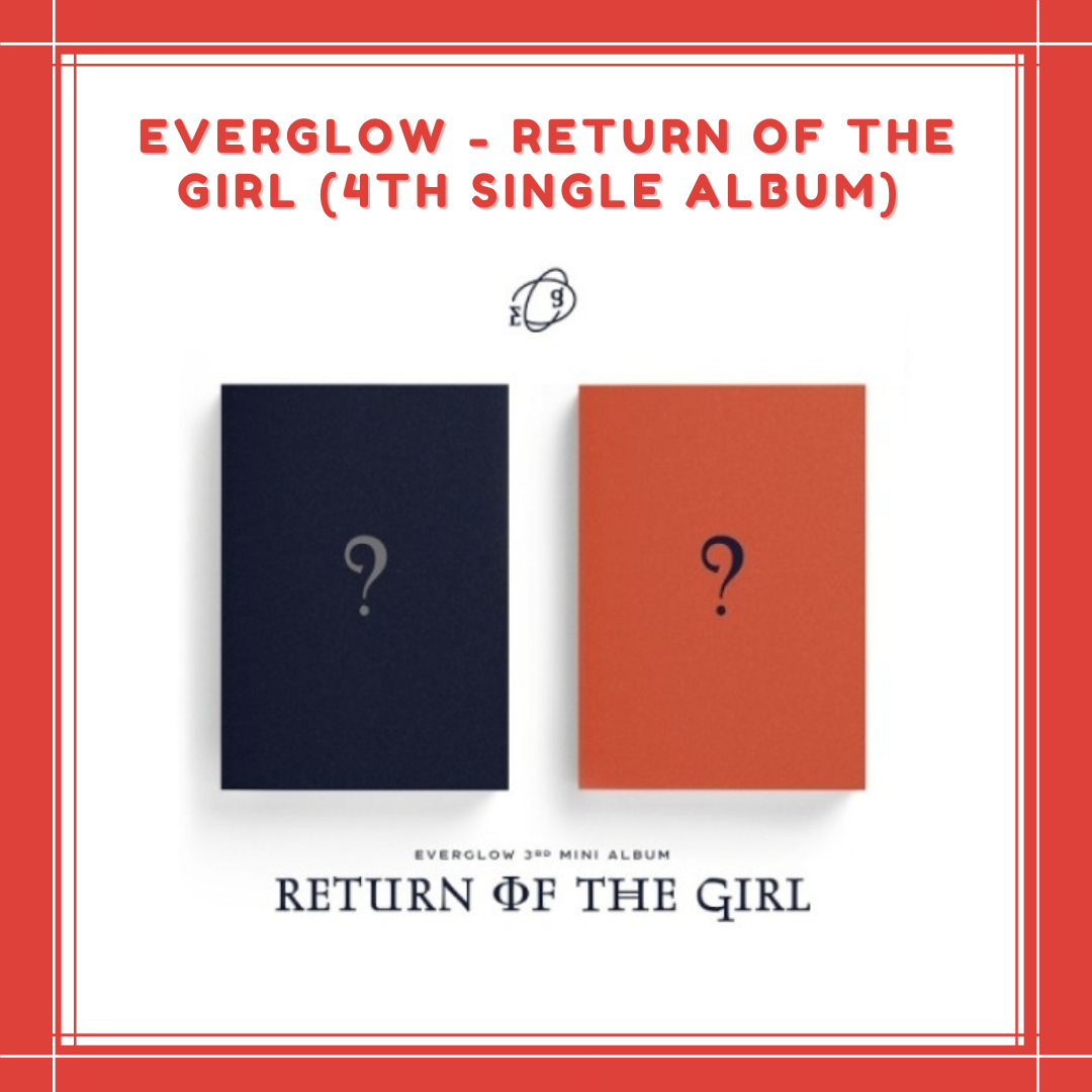 [PREORDER] EVERGLOW - RETURN OF THE GIRL (4TH SINGLE ALBUM)