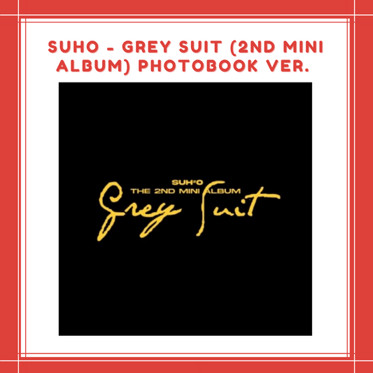 [PREORDER] SUHO - GREY SUIT (2ND MINI ALBUM) PHOTOBOOK VER.