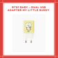 [PREORDER] BT21 BABY - DUAL USB ADAPTER MY LITTLE BUDDY