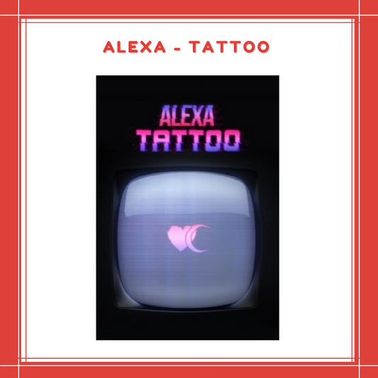 [PREORDER] ALEXA - TATTOO