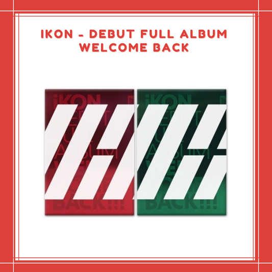 [PREORDER] IKON - DEBUT FULL ALBUM WELCOME BACK