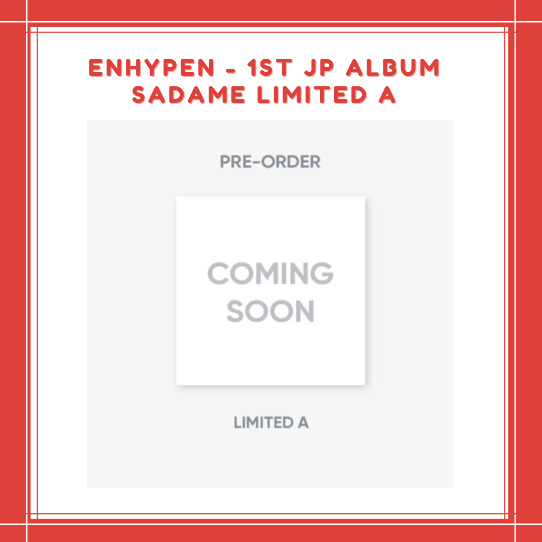 [PREORDER] ENHYPEN - 1ST JP ALBUM SADAME LIMITED A
