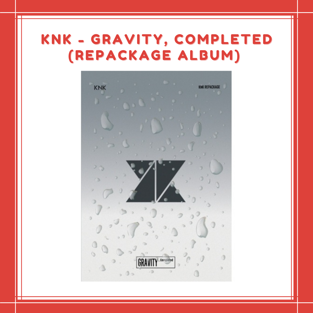 [PREORDER] KNK - GRAVITY, COMPLETED (REPACKAGE ALBUM)
