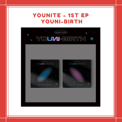 [PREORDER] YOUNITE - 1ST EP YOUNI-BIRTH