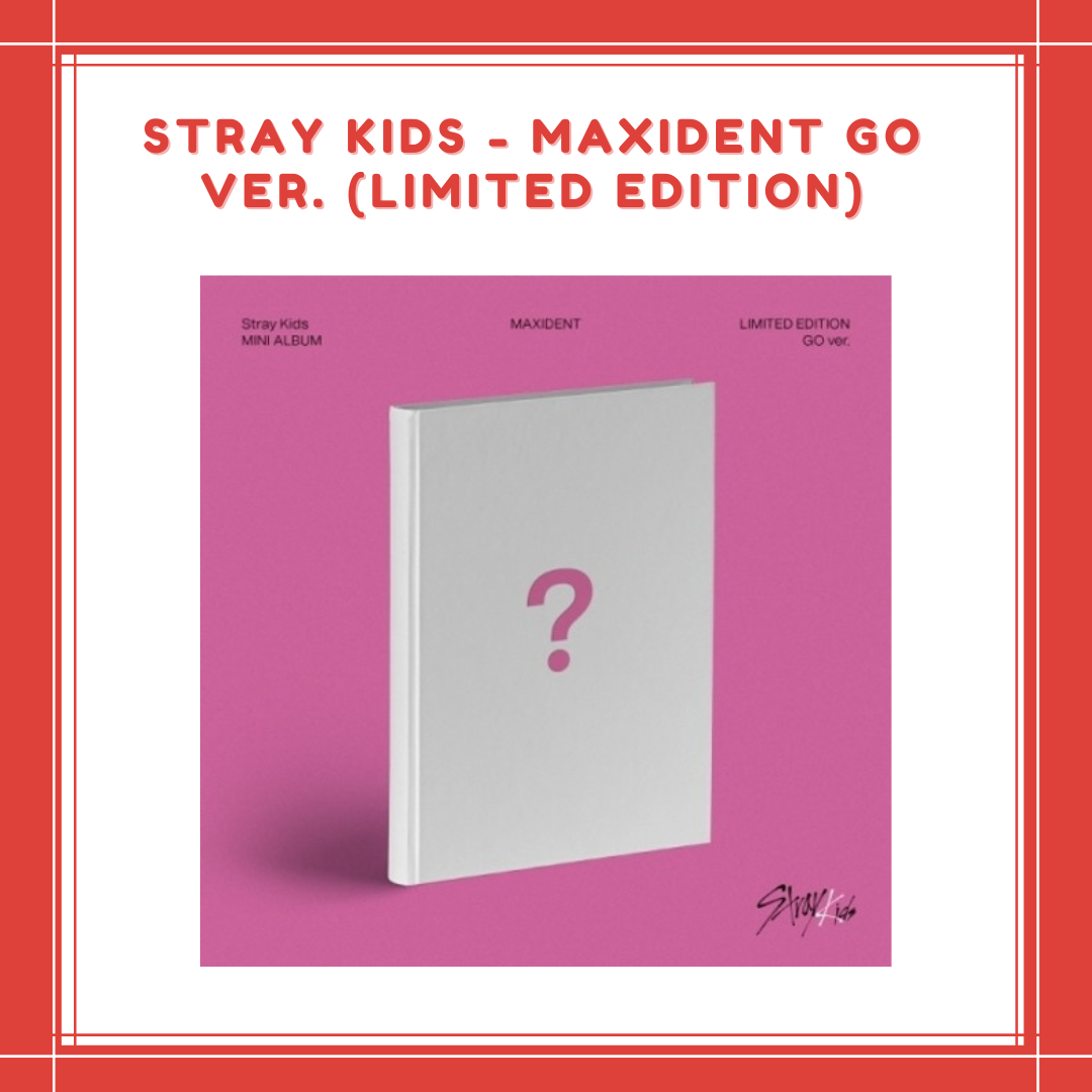 [PREORDER] STRAY KIDS - MAXIDENT GO VER. (LIMITED EDITION)