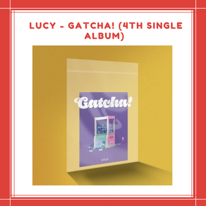 [PREORDER] LUCY - GATCHA! (4TH SINGLE ALBUM)