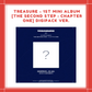 [PREORDER] YG BENEFIT TREASURE - 1ST MINI ALBUM THE SECOND STEP : CHAPTER ONE DIGIPACK VER. SET