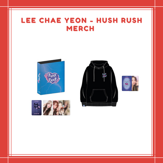 [PREORDER] LEE CHAE YEON - HUSH RUSH MERCH