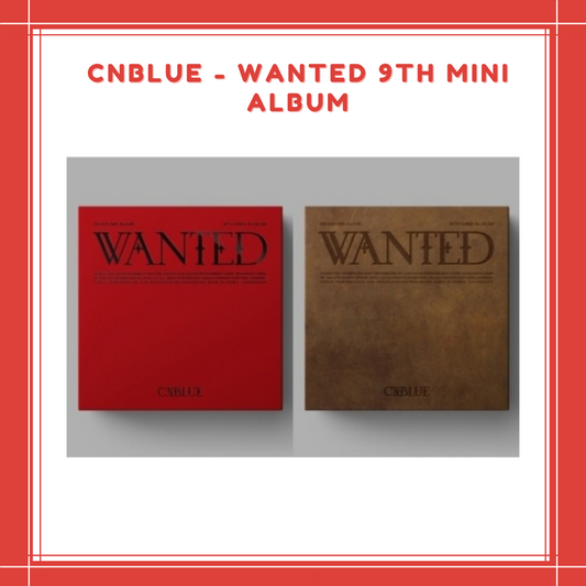 [PREORDER] CNBLUE - SIGNED ALBUM WANTED 9TH MINI ALBUM SET VER
