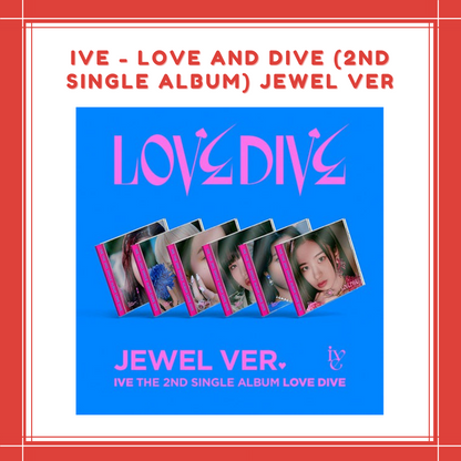 [PREORDER] IVE - LOVE AND DIVE (2ND SINGLE ALBUM) JEWEL VER