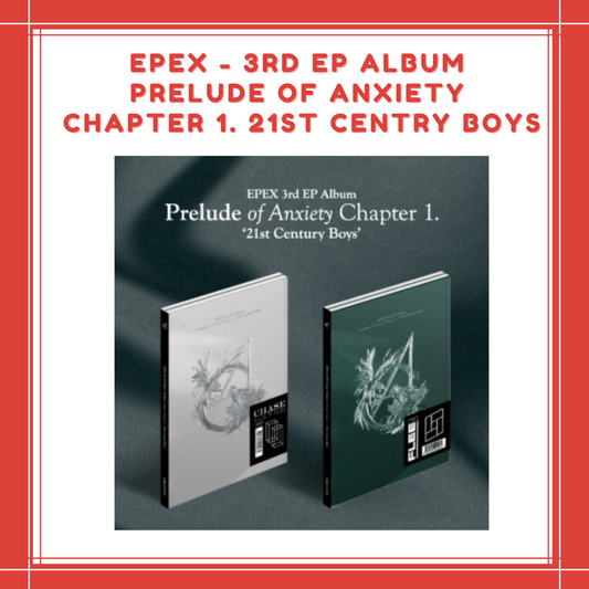 [PREORDER] EPEX - 3RD EP ALBUM PRELUDE OF ANXIETY CHAPTER 1. 21ST CENTRY BOYS