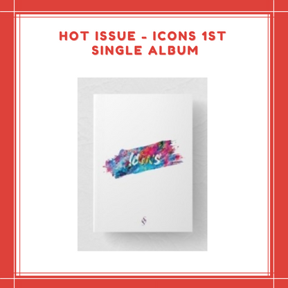 [PREORDER] HOT ISSUE - ICONS 1ST SINGLE ALBUM