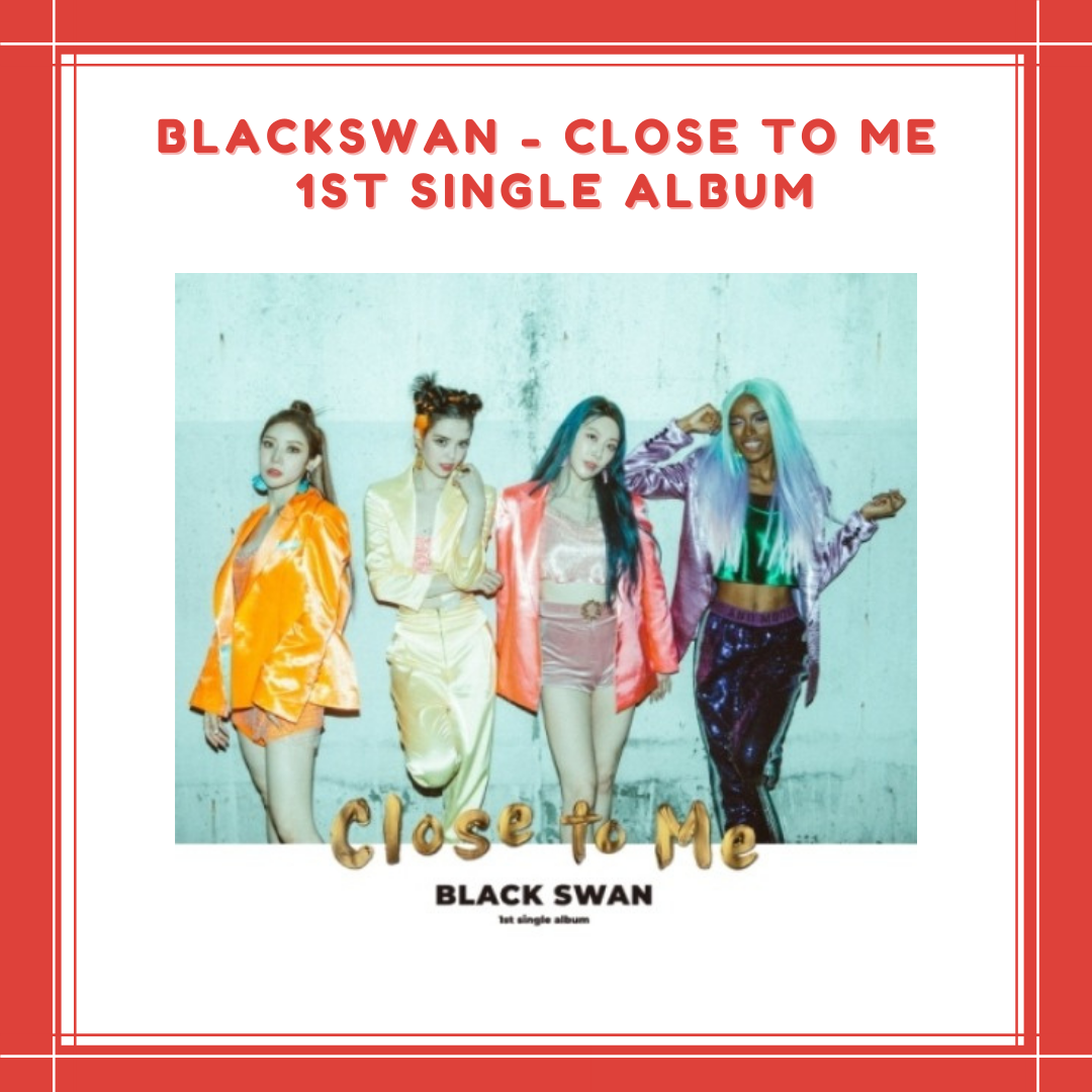 [PREORDER] BLACKSWAN - CLOSE TO ME (1ST SINGLE ALBUM)