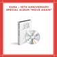[PREORDER] KARA - 15TH ANNIVERSARY SPECIAL ALBUM "MOVE AGAIN"