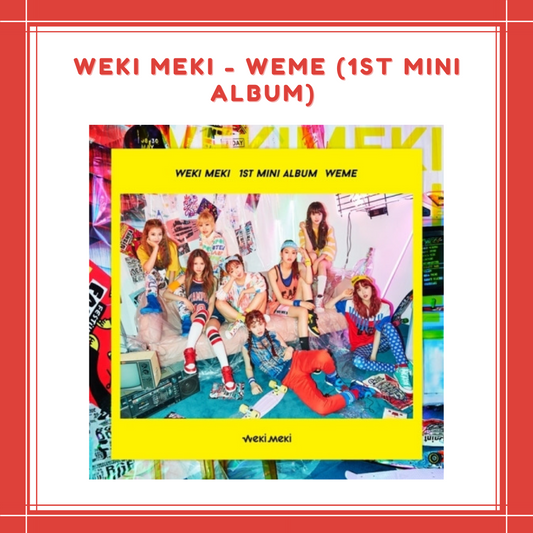 [PREORDER] WEKI MEKI - WEME (1ST MINI ALBUM)