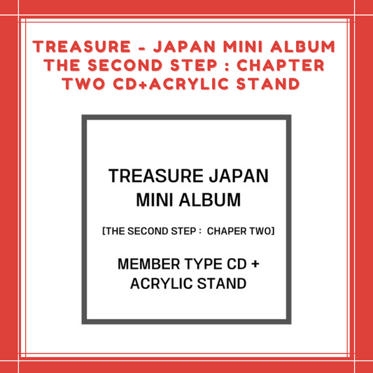 [PREORDER] TREASURE - JAPAN MINI ALBUM THE SECOND STEP : CHAPTER TWO CD+ ACRYLIC STAND