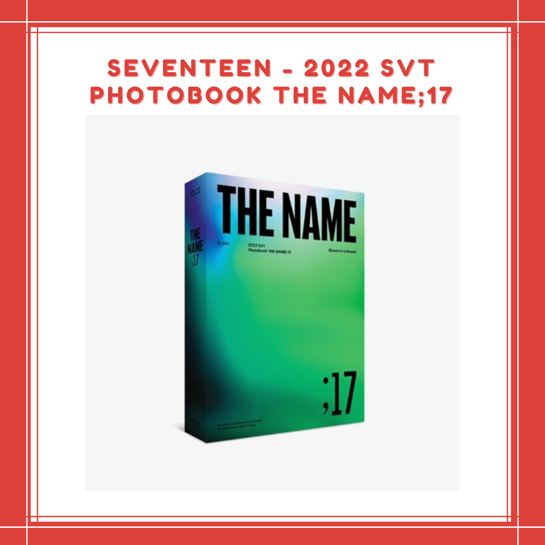[PREORDER] SEVENTEEN - 2022 SVT PHOTOBOOK THE NAME;17