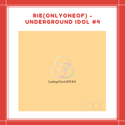 [PREORDER] Rie(ONLYONEOF) - undergrOund idOl #4