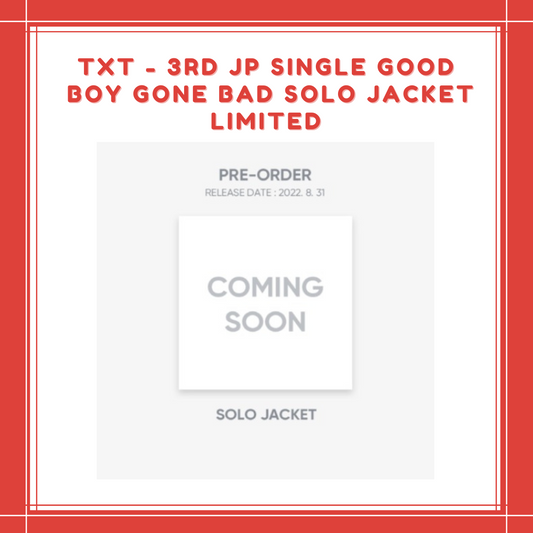 [PREORDER] TXT - 3RD JP SINGLE GOOD BOY GONE BAD SOLO JACKET LIMITED