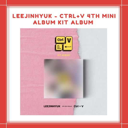 [PREORDER] LEEJINHYUK - CTRL+V 4TH MINI ALBUM KIT ALBUM