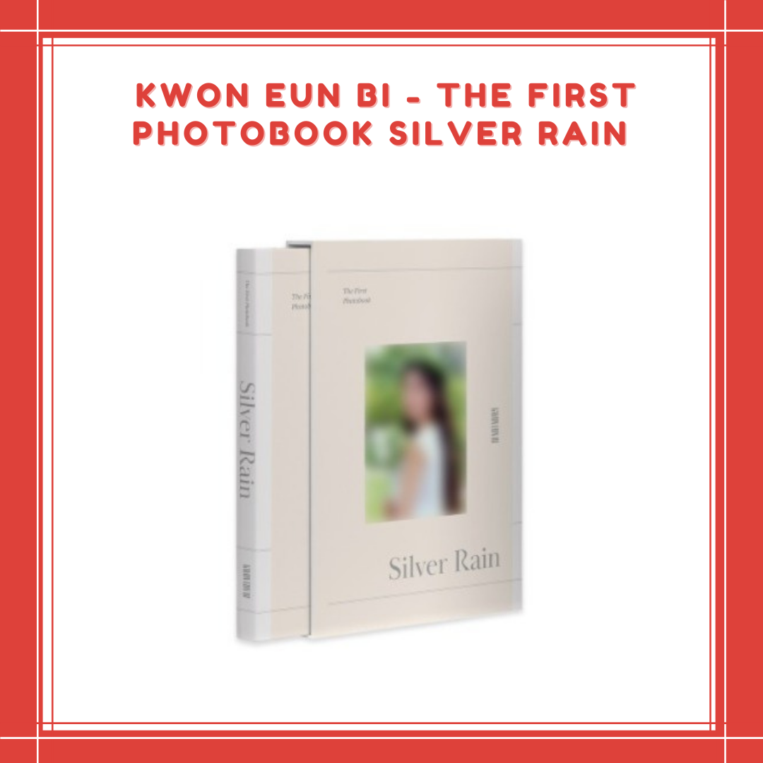 [PREORDER] KWON EUN BI - THE FIRST PHOTOBOOK SILVER RAIN