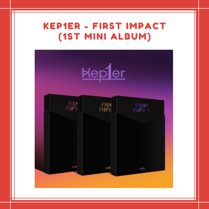 [ON HAND] KEP1ER - FIRST IMPACT (1ST MINI ALBUM)