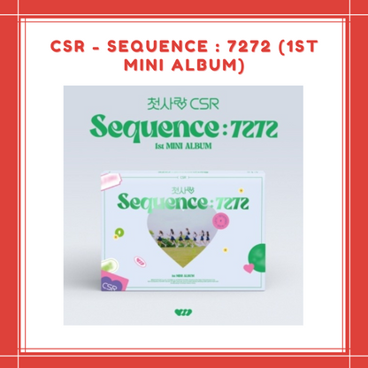 [PREORDER] CSR - SEQUENCE : 7272 (1ST MINI ALBUM)