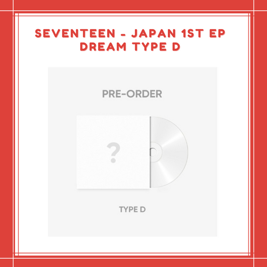 [PREORDER] SEVENTEEN - JAPAN 1ST EP DREAM TYPE D