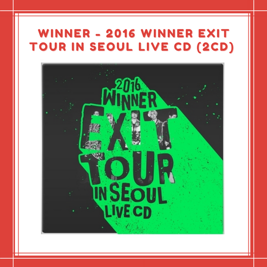 [PREORDER] WINNER - 2016 WINNER EXIT TOUR IN SEOUL LIVE CD (2CD)