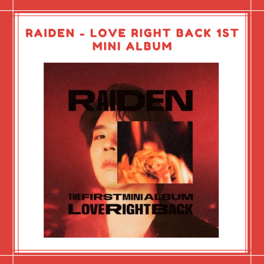 [PREORDER] RAIDEN - LOVE RIGHT BACK 1ST MINI ALBUM