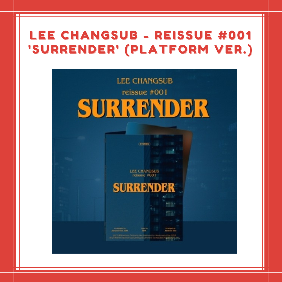 [PREORDER] LEE CHANGSUB - REISSUE #001 'SURRENDER' (PLATFORM VER.