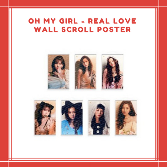 [PREORDER] OH MY GIRL - REAL LOVE WALL SCROLL POSTER