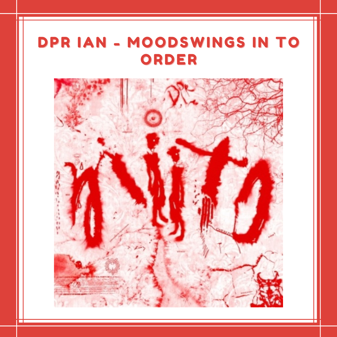 Dpr Ian Dear Insanity Moodswings in This Order Moodswings 