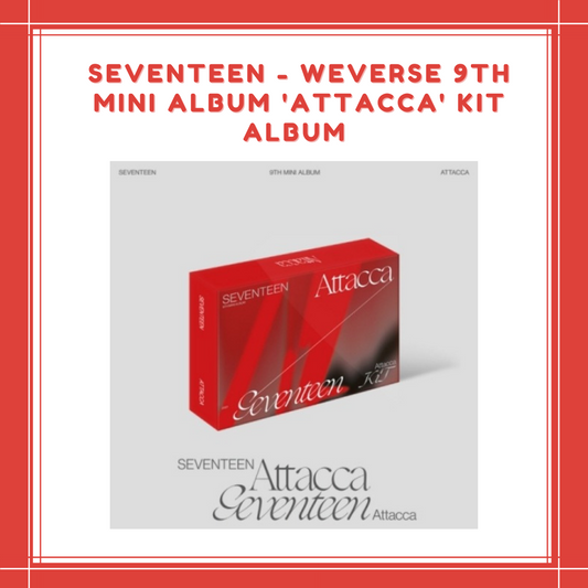 [PREORDER] SEVENTEEN - WEVERSE 9TH MINI ALBUM 'ATTACCA' KIT ALBUM