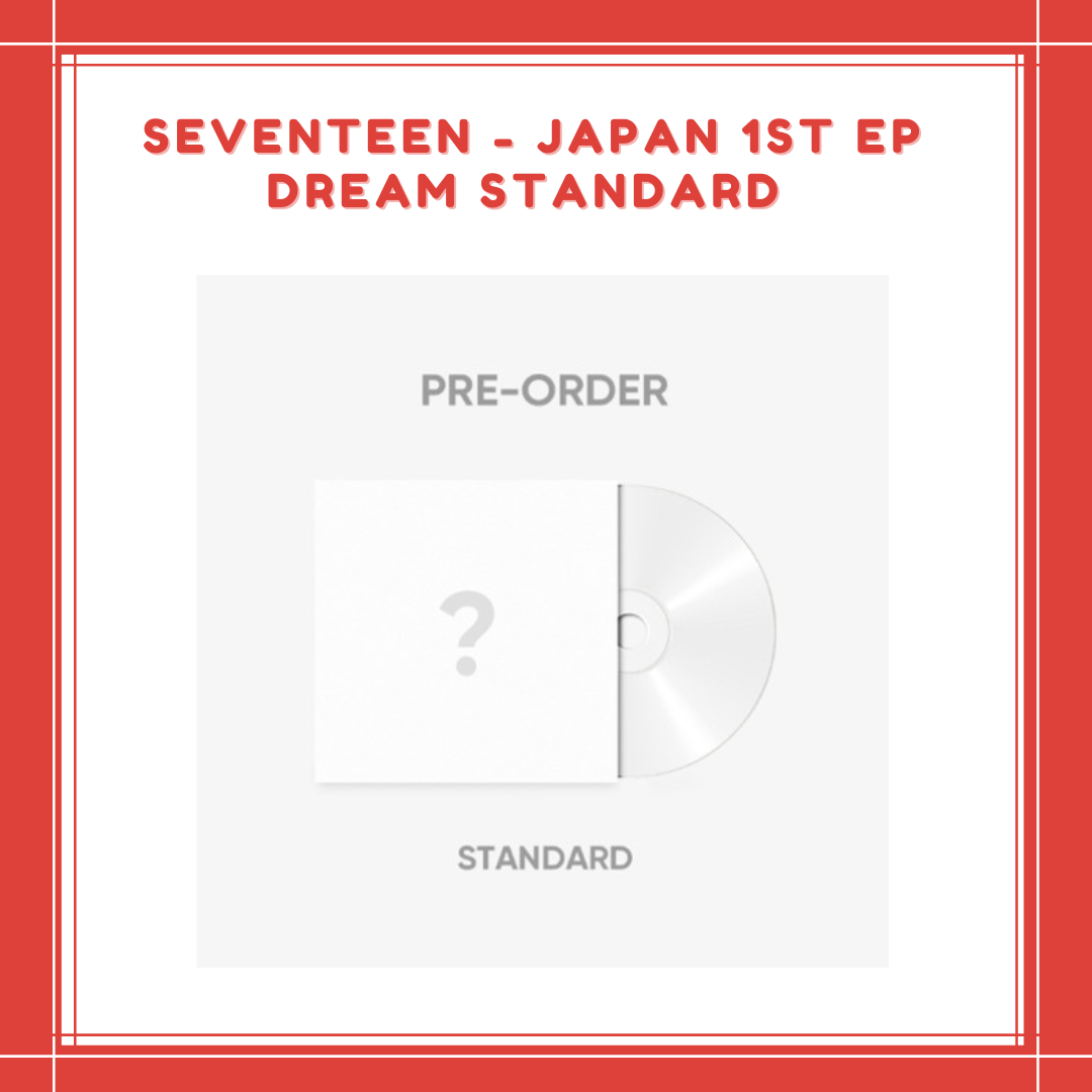 [PREORDER] SEVENTEEN - JAPAN 1ST EP DREAM STANDARD