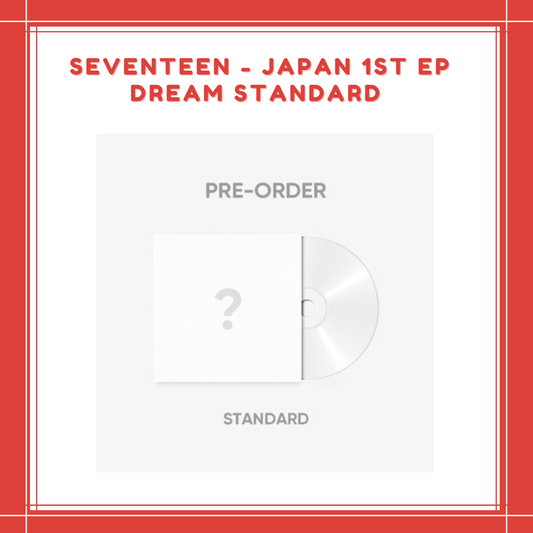 [PREORDER] SEVENTEEN - JAPAN 1ST EP DREAM STANDARD