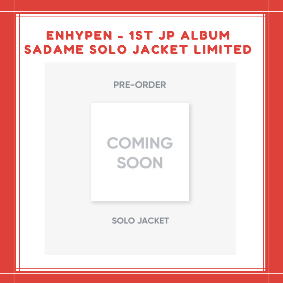 [PREORDER] ENHYPEN - 1ST JP ALBUM SADAME SOLO JACKET LIMITED