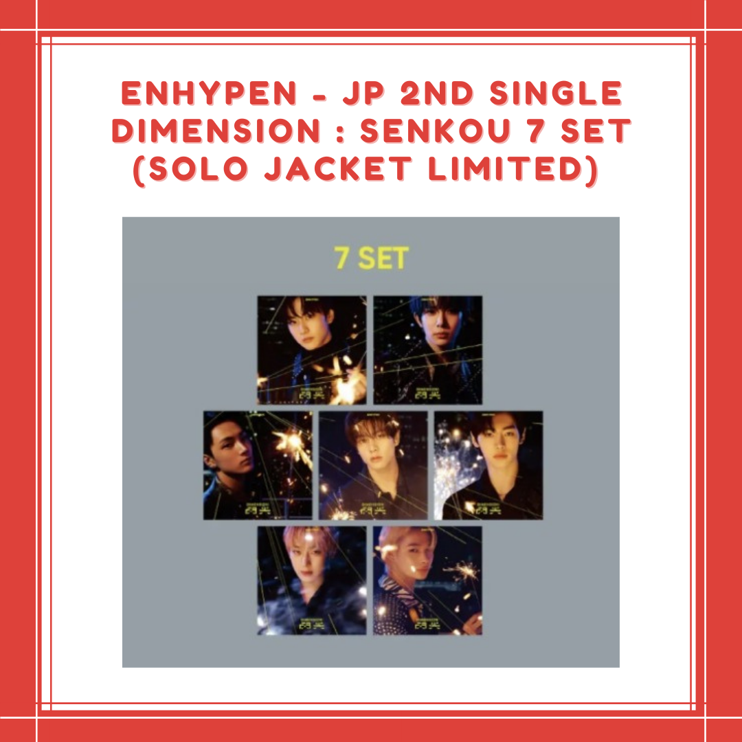 [PREORDER] ENHYPEN - JP 2ND SINGLE DIMENSION : SENKOU 7 SET (SOLO JACKET LIMITED)