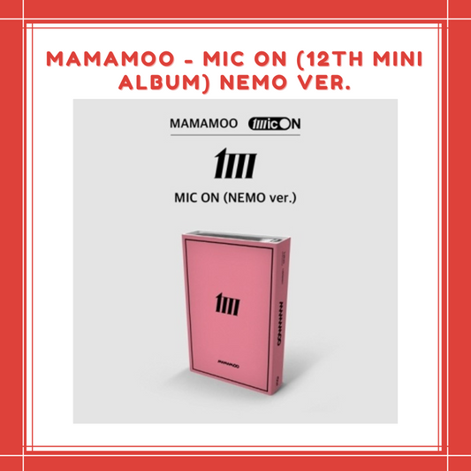 [PREORDER] MAMAMOO - MIC ON (12TH MINI ALBUM) NEMO VER.