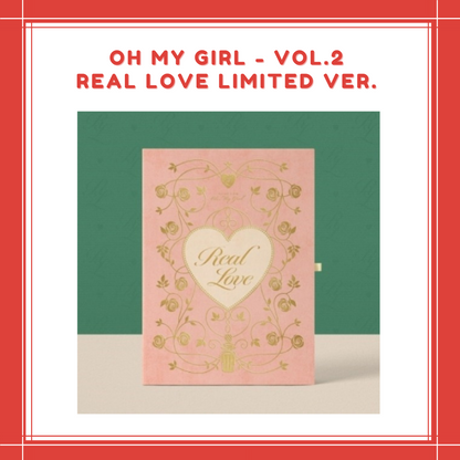 [PREORDER] OH MY GIRL - VOL.2 REAL LOVE LIMITED VER.